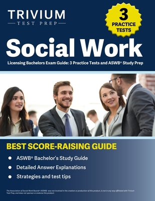 Social Work Licensing Bachelors Exam Guide: 3 P... 1637986629 Book Cover