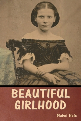 Beautiful Girlhood B0BQD95Q36 Book Cover