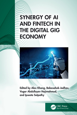 Synergy of AI and Fintech in the Digital Gig Ec... 1041029187 Book Cover
