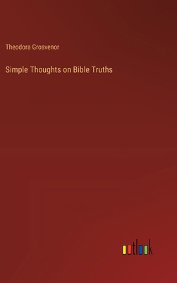 Simple Thoughts on Bible Truths 3368187775 Book Cover