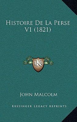 Histoire De La Perse V1 (1821) [French] 1167699998 Book Cover