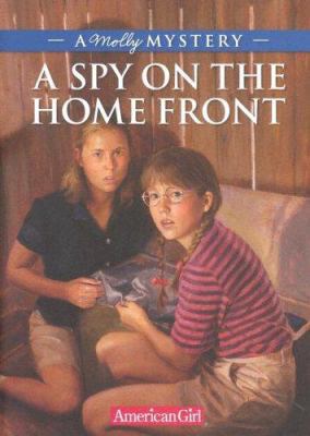 Spy on the Home Front- A Molly Mystery Hc 1584859962 Book Cover