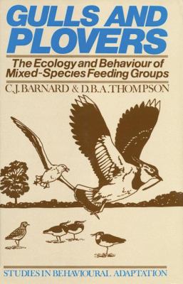 Gulls and Plovers: The Ecology and Behaviour of... 9401086524 Book Cover