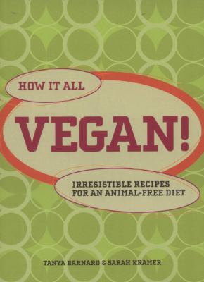 How it All Vegan! 1906502072 Book Cover
