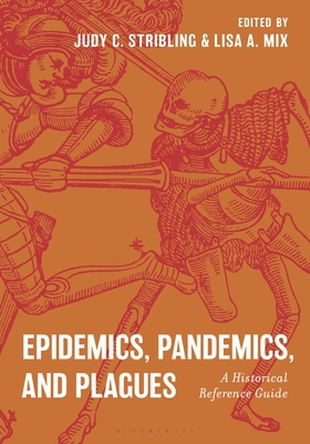 Epidemics, Pandemics, and Plagues: A Historical... 1538184729 Book Cover