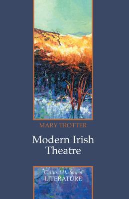 Modern Irish Theatre 0745633420 Book Cover