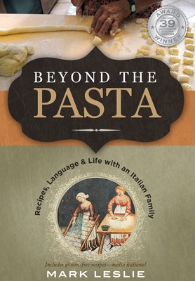 Beyond the Pasta: Recipes, Language & Life with... B0CRDPLSZD Book Cover