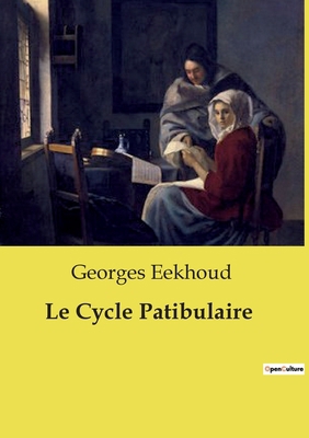 Le Cycle Patibulaire [French] B0CYP8MKT4 Book Cover