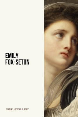 Emily Fox-Seton 1728854601 Book Cover
