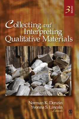 Collecting and Interpreting Qualitative Materials 1412957575 Book Cover