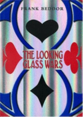 The Looking Glass Wars 1405216476 Book Cover
