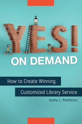 Yes! on Demand: How to Create Winning, Customiz... 144084853X Book Cover