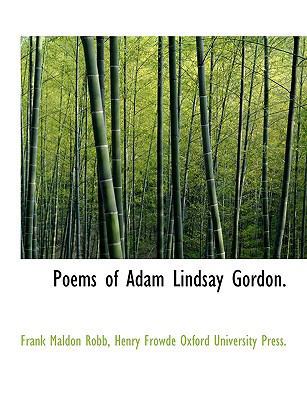 Poems of Adam Lindsay Gordon. 1140146459 Book Cover