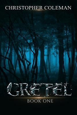 Gretel (Gretel Book One) 1549961845 Book Cover