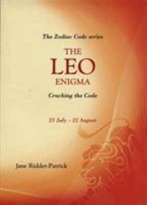 Success Through The Zodiac: The Leo Enigma: Cra... 1840185295 Book Cover