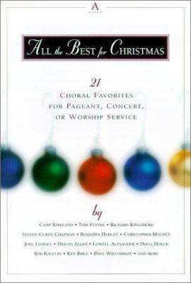 All the Best for Christmas: 21 Choral Favorites... 1882854160 Book Cover