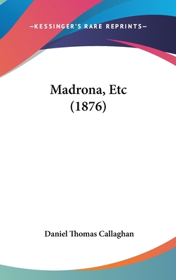 Madrona, Etc (1876) 1104157403 Book Cover