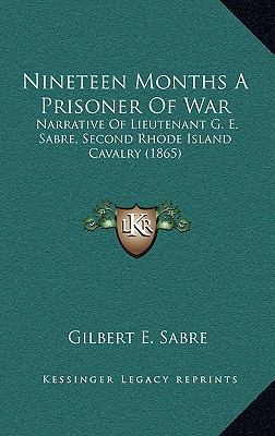 Nineteen Months a Prisoner of War: Narrative of... 1164993917 Book Cover