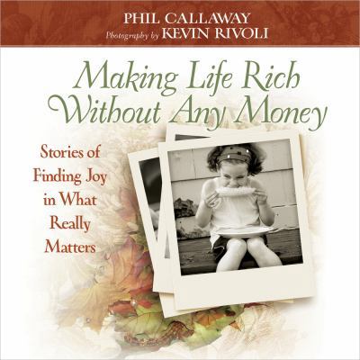 Making Life Rich Without Any Money Gift Edition... 0736926615 Book Cover