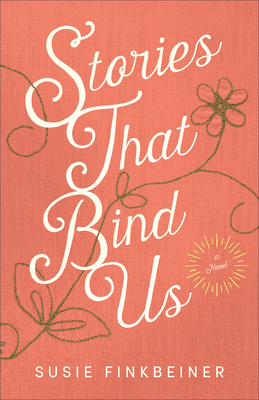 Stories That Bind Us 0800738683 Book Cover