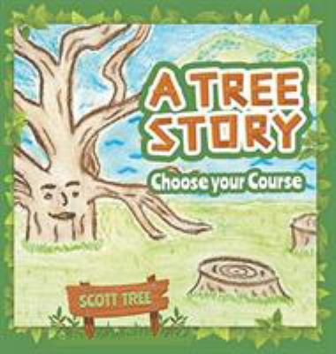 A Tree Story: Choose Your Course 1643453718 Book Cover