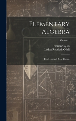 Elementary Algebra: First[-Second] Year Course;... B0CFCJKJ65 Book Cover