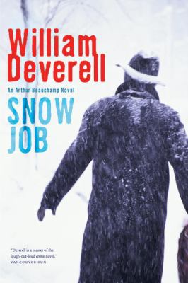 Snow Job: An Arthur Beauchamp Novel 0771027222 Book Cover