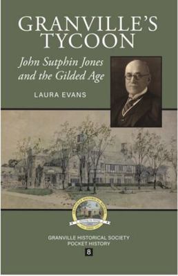 Paperback Granville?s Tycoon : John Sutphin Jones and the Gilded Age Book