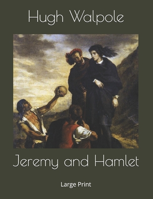 Jeremy and Hamlet: Large Print 1693571749 Book Cover