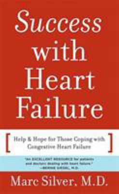 Success with Heart Failure (Mass Mkt Ed): Help ... 0738210722 Book Cover