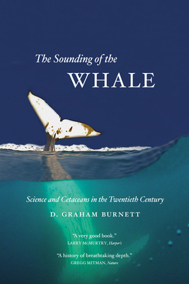 The Sounding of the Whale: Science & Cetaceans ... 022610057X Book Cover