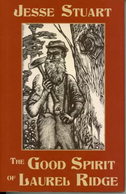 The Good Spirit of Laurel Ridge 1931672547 Book Cover