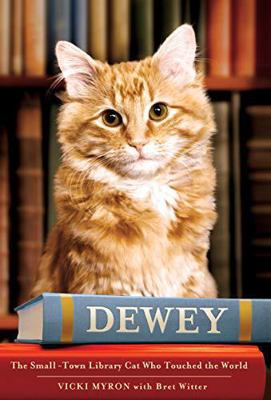 Dewey: The Small-Town Library Cat Who Touched T... 1607512599 Book Cover