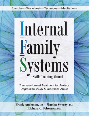 Internal Family Systems Skills Training Manual:... 1683730879 Book Cover
