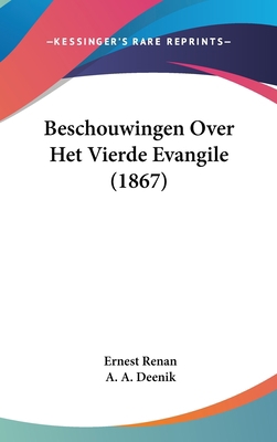 Beschouwingen Over Het Vierde Evangile (1867) [Chinese] 1162457139 Book Cover