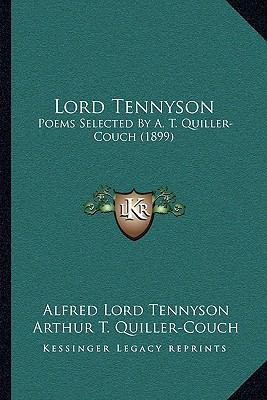 Lord Tennyson: Poems Selected By A. T. Quiller-... 1163997625 Book Cover