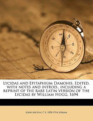 Lycidas and Epitaphium Damonis. Edited, with No... 1177583747 Book Cover