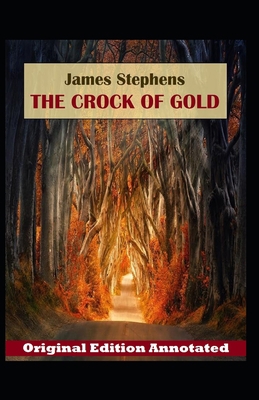 James Stephens: The Crock of Gold-Original Edit... B08FP45BQ2 Book Cover