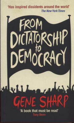 From Dictatorship to Democracy 1846688396 Book Cover