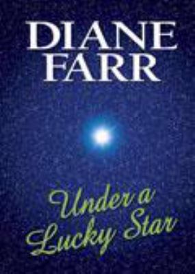 Under a Lucky Star [Large Print] 1585475572 Book Cover
