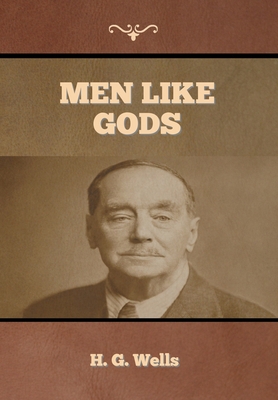 Men Like Gods 1647997003 Book Cover
