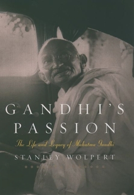 Gandhi's Passion: The Life and Legacy of Mahatm... 019513060X Book Cover