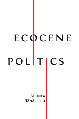 Ecocene Politics 1800643144 Book Cover