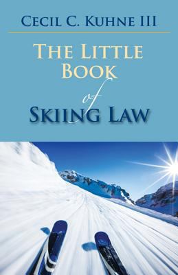 Little Book of Skiing Law 1614388326 Book Cover