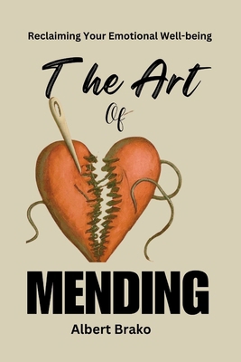 The Art of Mending: Reclaiming Your Emotional W...            Book Cover