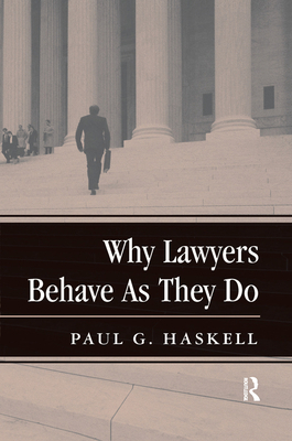 Why Lawyers Behave As They Do 0367313987 Book Cover