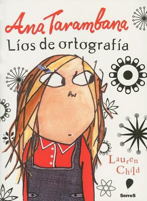 Ana Tarambana. Lios de Ortografia [Spanish] 8478719474 Book Cover