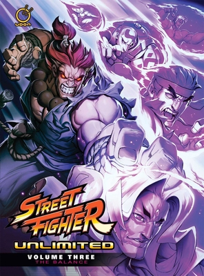 Street Fighter Unlimited Hardcover Volume 3: Th... 1772940097 Book Cover