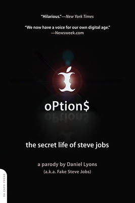 Option$: The Secret Life of Steve Jobs 0306817411 Book Cover