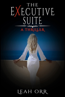 The Executive Suite: A Thriller Novella B095LGNQDS Book Cover